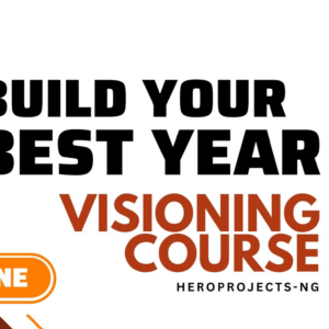 Vision Mastery Course: Build Your Best Year Ever